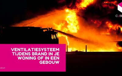 Ventilatiesysteem tijdens brand in je woning of in een gebouw