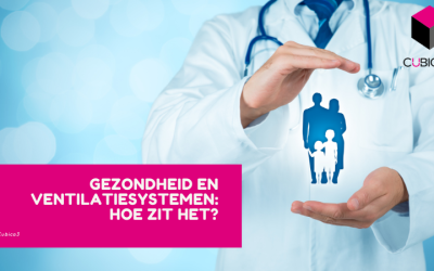 Gezondheid en ventilatiesystemen: Hoe zit het?