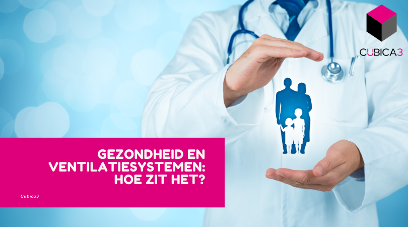 Gezondheid en ventilatiesystemen_ Hoe zit het_