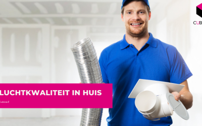 Luchtkwaliteit in huis: Hoe schoon is de lucht in mijn huis?