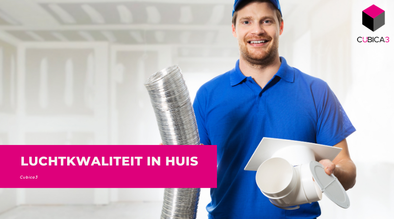Luchtkwaliteit in huis