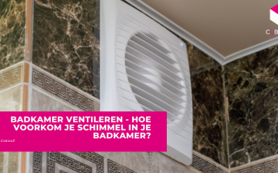 Badkamer Ventileren – Hoe voorkom je schimmel?