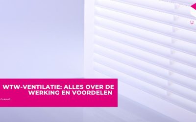WTW-ventilatie: alles over de werking en voordelen