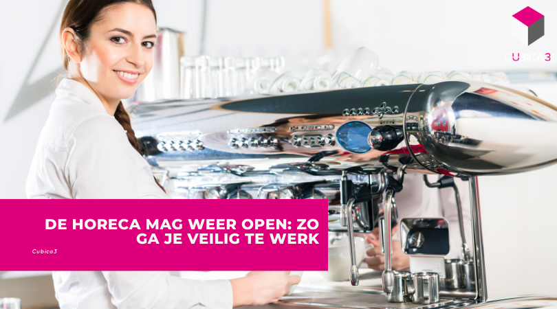 De horeca mag weer open: zo ga je veilig te werk