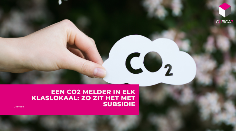 Een CO2 melder in elk klaslokaal: zo zit het met subsidie