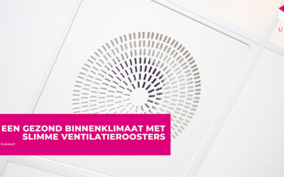 Een gezond binnenklimaat met slimme ventilatieroosters