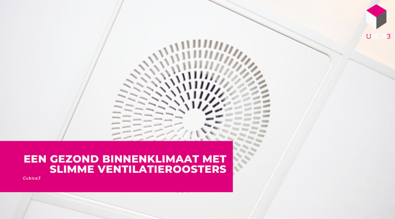 Een gezond binnenklimaat met slimme ventilatieroosters