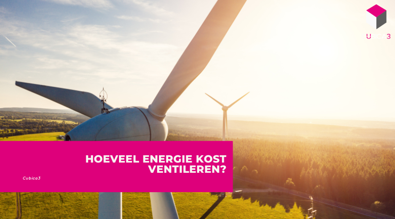 Hoeveel energie kost ventileren