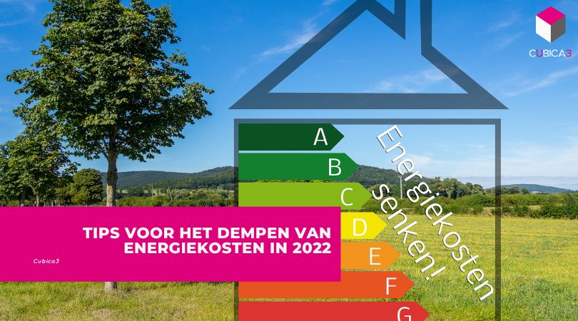 Tips voor het dempen van energiekosten in 2022