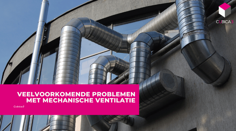 Veelvoorkomende problemen met mechanische ventilatie