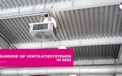 Subsidie op ventilatiesystemen in 2023