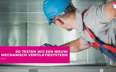 Zo testen wij een nieuw mechanisch ventilatiesysteem
